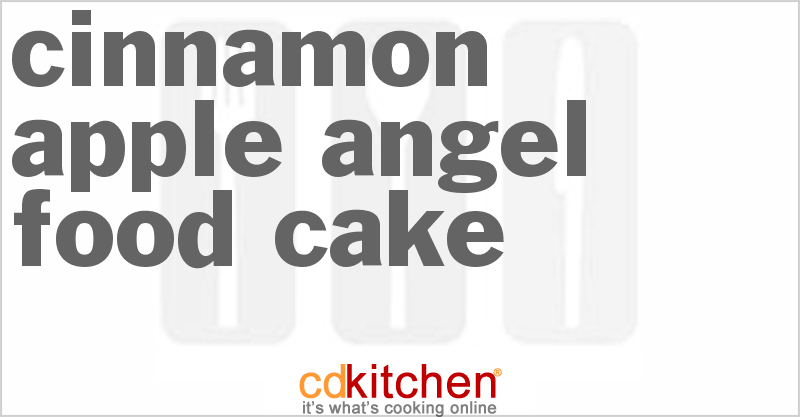 Cinnamon-Apple Angel Food Cake - CDKitchen.com