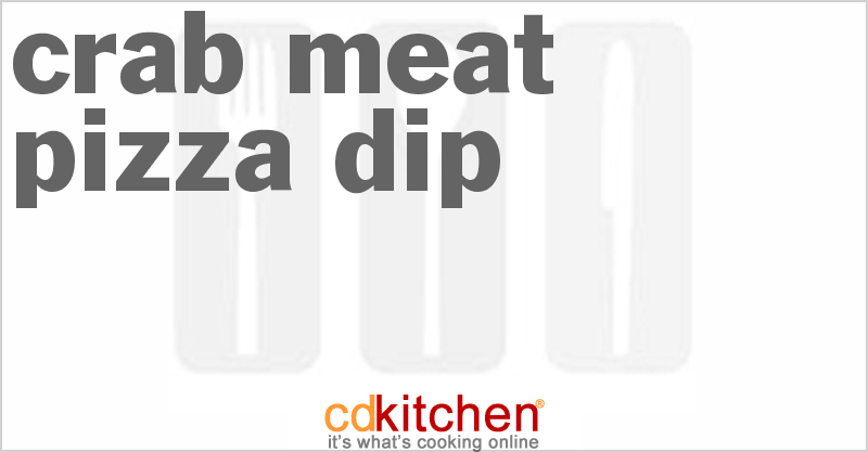 Crab Meat Pizza Dip - CDKitchen.com