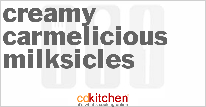 Creamy Caramelicious Milksicles - CDKitchen.com