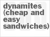 recipe for dynamites (cheap and easy sandwiches)