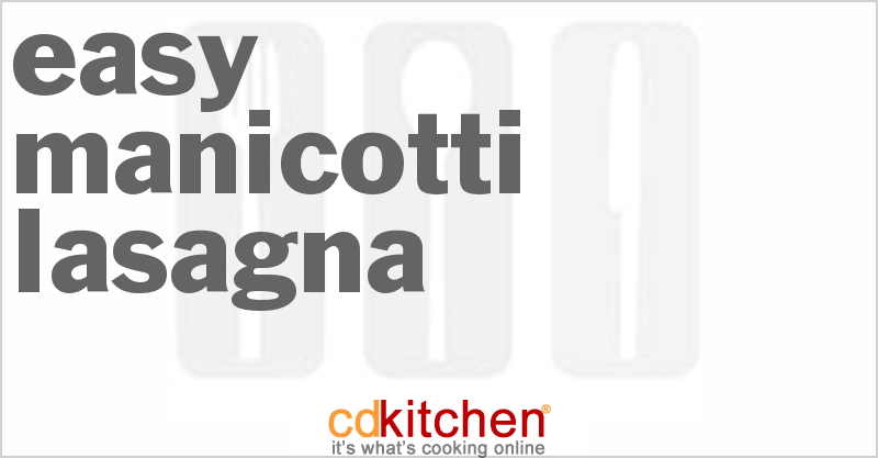 Easy Manicotti Lasagna - CDKitchen.com