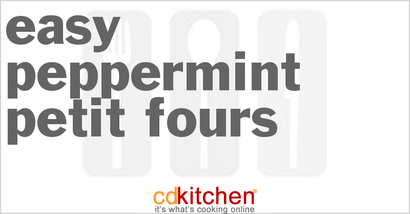 Easy Peppermint Petit Fours - CDKitchen.com