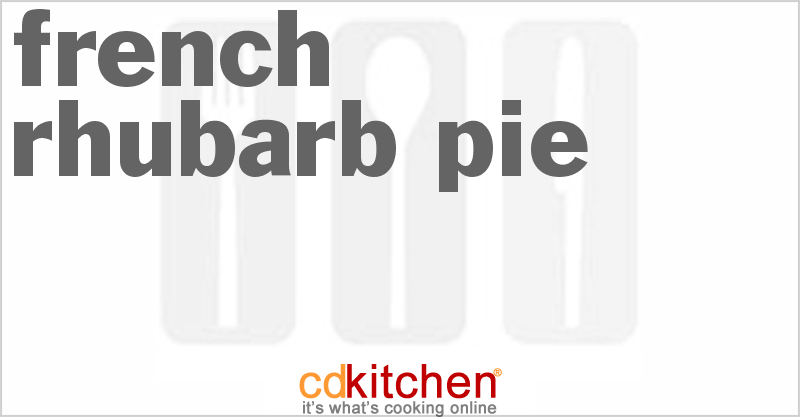 French Rhubarb Pie - CDKitchen.com