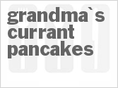 recipe for grandma's currant pancakes