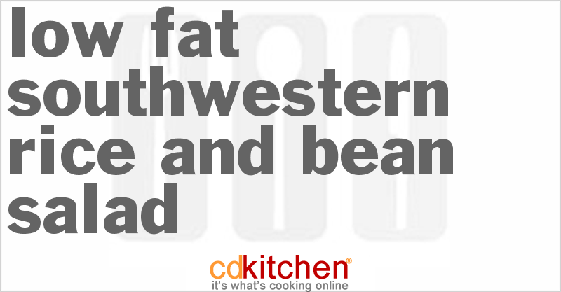 Low Fat Southwestern Rice and Bean Salad - CDKitchen.com
