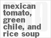recipe for mexican tomato, green chile, and rice soup