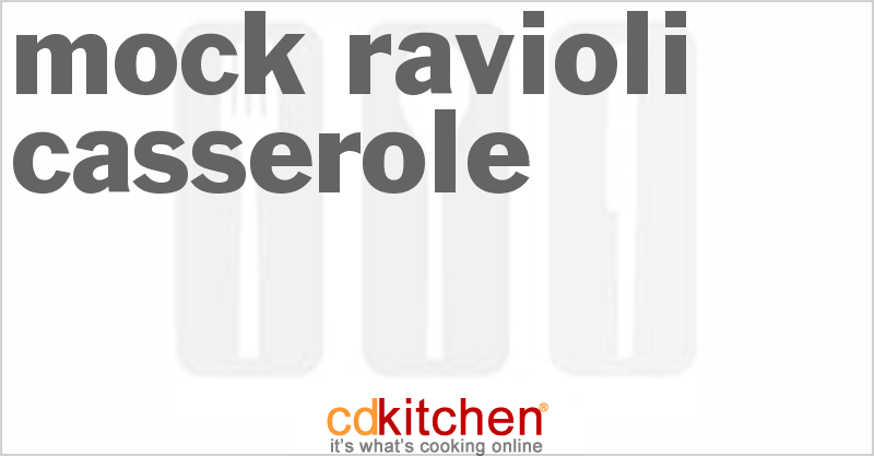 Mock Ravioli Casserole - CDKitchen.com