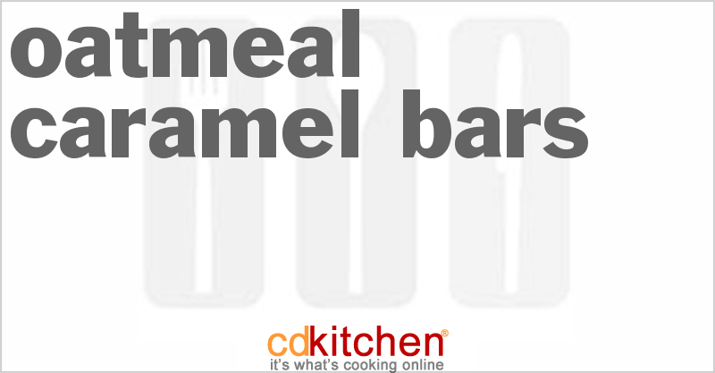 Oatmeal Caramel Bars - CDKitchen.com