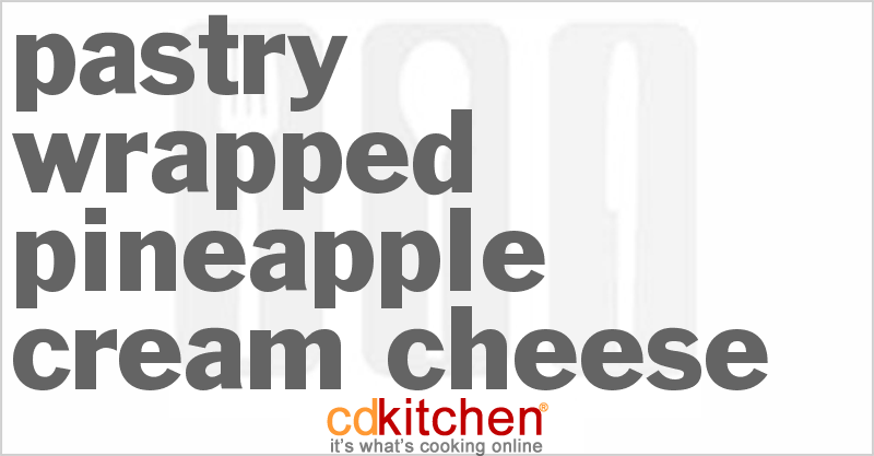 Pastry Wrapped Pineapple Cream Cheese - CDKitchen.com