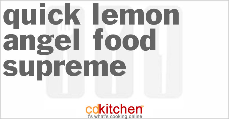 Quick Lemon Angel Food Supreme - CDKitchen.com