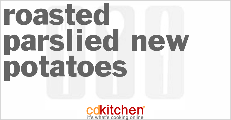 Roasted Parslied New Potatoes - CDKitchen.com