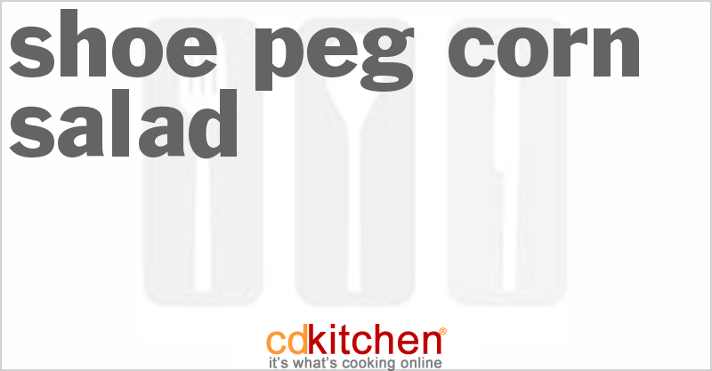 Shoe Peg Corn Salad - CDKitchen.com