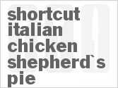 recipe for shortcut italian chicken shepherd's pie