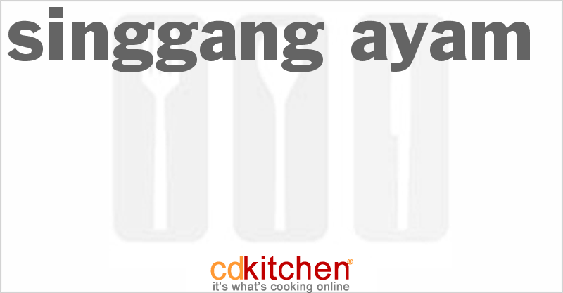 Singgang Ayam - CDKitchen.com