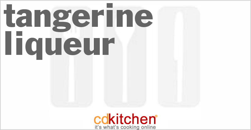 Tangerine Liqueur - CDKitchen.com
