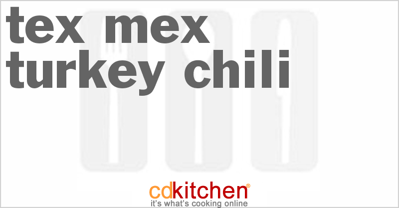 Tex-Mex Turkey Chili - CDKitchen.com