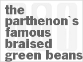 recipe for the parthenon's famous braised green beans