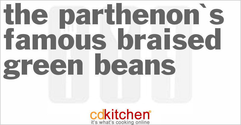 The Parthenon's Famous Braised Green Beans - CDKitchen.com