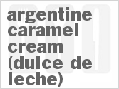 recipe for argentine caramel cream (dulce de leche)