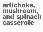 recipe for artichoke, mushroom, and spinach casserole