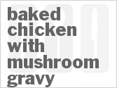 recipe for baked chicken with mushroom gravy