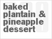 recipe for baked plantain & pineapple dessert