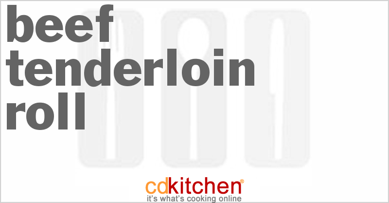 Beef Tenderloin Roll - CDKitchen.com