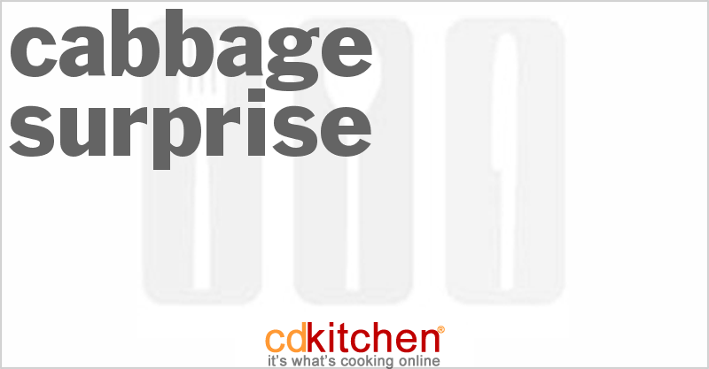 Cabbage Surprise - CDKitchen.com