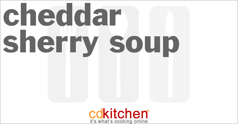 Cheddar Sherry Soup - CDKitchen.com