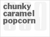 recipe for chunky caramel popcorn