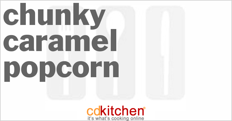 Chunky Caramel Popcorn - CDKitchen.com