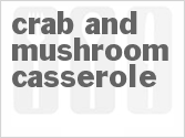 recipe for crab and mushroom casserole