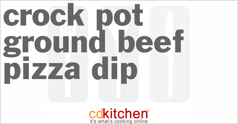 Ground Beef Pizza Dip - CDKitchen.com