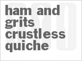 recipe for ham and grits crustless quiche