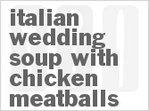 recipe for italian wedding soup with chicken meatballs
