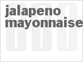 recipe for jalapeno mayonnaise