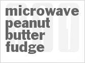 recipe for microwave peanut butter fudge