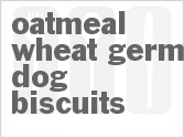 recipe for oatmeal wheat germ dog biscuits