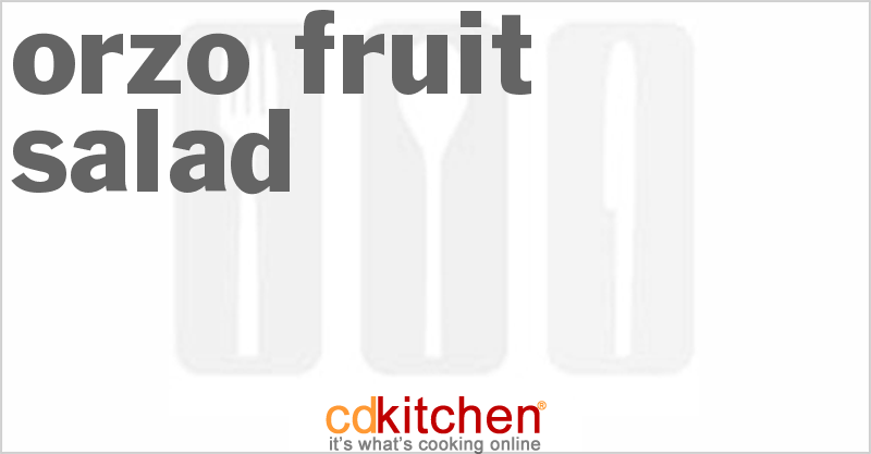 Orzo Fruit Salad - CDKitchen.com