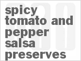 recipe for spicy tomato and pepper salsa preserves