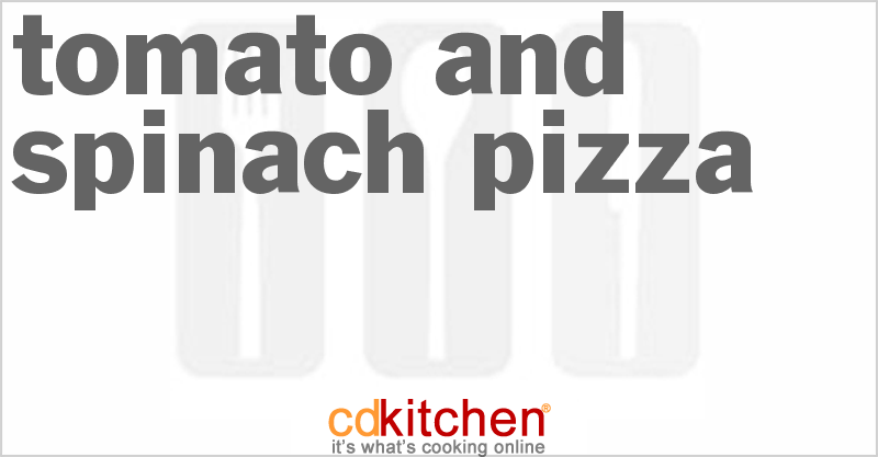 Tomato and Spinach Pizza - CDKitchen.com