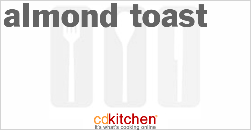 Almond Toast - CDKitchen.com