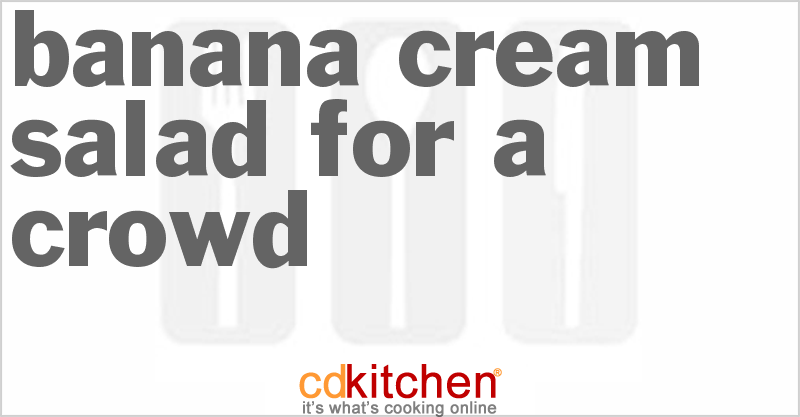 Banana Cream Salad For A Crowd - CDKitchen.com