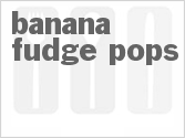 recipe for banana fudge pops