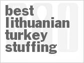 recipe for best lithuanian turkey stuffing