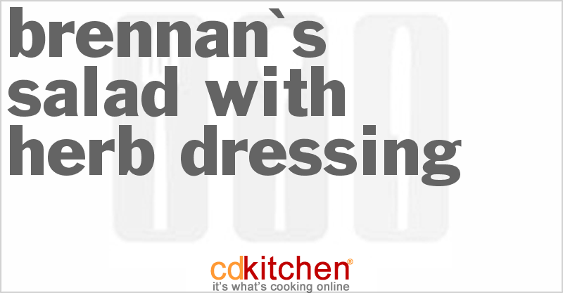 Brennan's Salad with Herb Dressing - CDKitchen.com