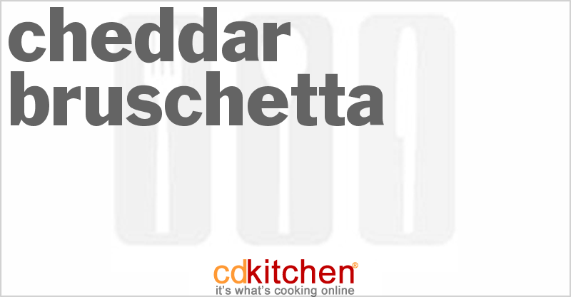 Cheddar Bruschetta - CDKitchen.com