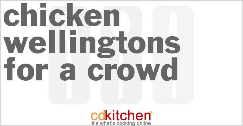 Chicken Wellingtons For A Crowd - CDKitchen.com