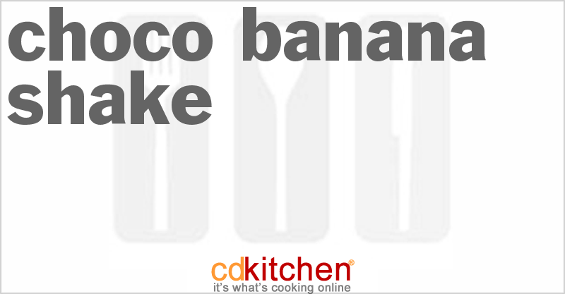 Choco-Banana Shake - CDKitchen.com