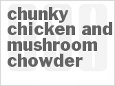 recipe for chunky chicken and mushroom chowder
